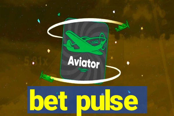 bet pulse